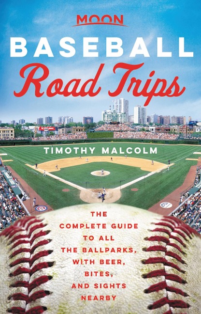 Moon Baseball Road Trips - Timothy Malcolm