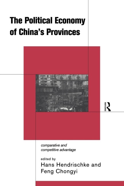 The Political Economy of China's Provinces - 