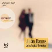 Cover-Bild zum Titel 'Unbefugtes Betreten' von 'Julian Barnes'
