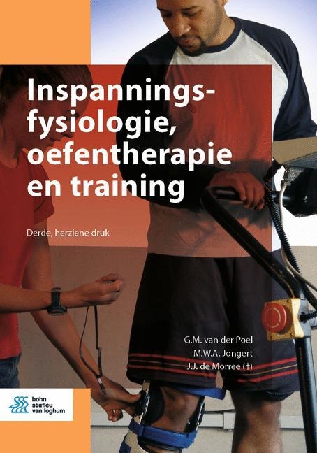 Inspanningsfysiologie, Oefentherapie En Training - G M van der Poel, M W a Jongert, J J De Morree