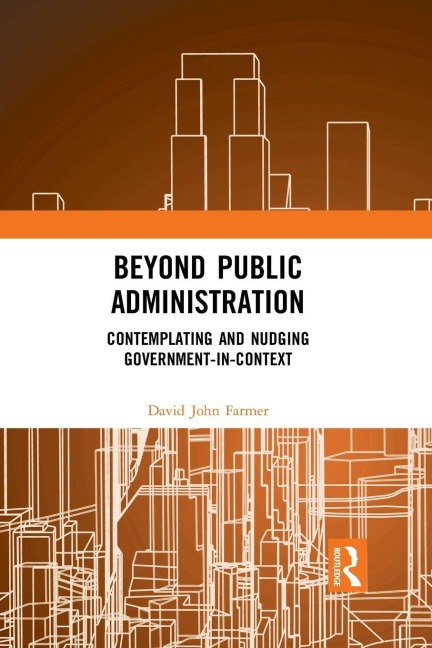 Beyond Public Administration - David John Farmer