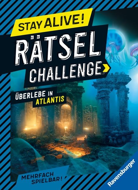 Stay alive! Rätsel-Challenge - Überlebe in Atlantis - Elena Bruns