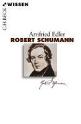 Robert Schumann - Arnfried Edler