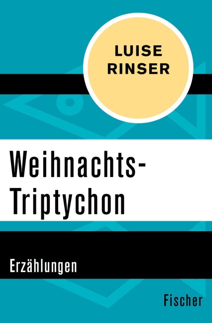 Weihnachts-Triptychon - Luise Rinser