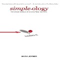 Simpleology: The Simple Science of Getting What You Want - Mark Joyner