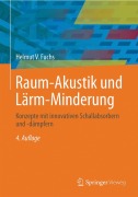 Cover-Bild zum Titel 'Raum-Akustik und Lärm-Minderung' von 'Helmut V. Fuchs'