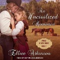 Cover-Bild zum Titel 'An Uncivilized Romance: A Western Romance Story' von 'Elliee Atkinson'