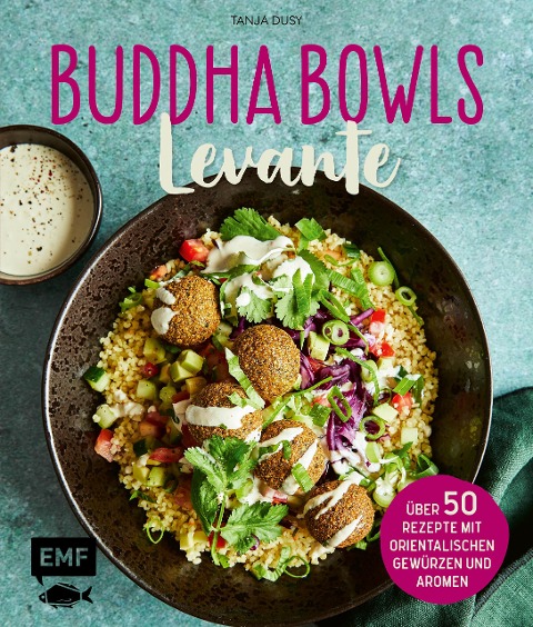 Buddha Bowls - Levante - Tanja Dusy, Maria Panzer