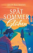 Cover-Bild zum Titel 'Spätsommerglühen' von 'Julia Bultmann'