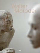 Cover-Bild zum Titel 'Walter Moroder. Figures of Presence and Absence' von ''