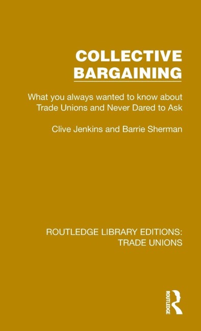 Collective Bargaining - Clive Jenkins, Barrie Sherman