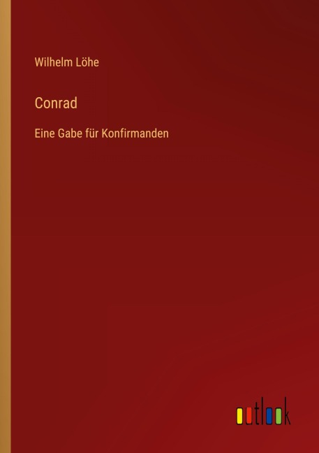 Conrad - Wilhelm Löhe