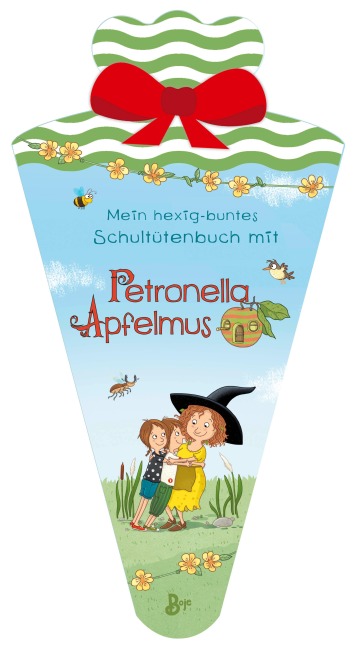 Mein hexig-buntes Schultütenbuch mit Petronella Apfelmus - Sabine Städing