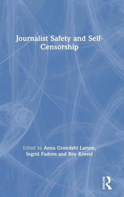 Journalist Safety and Self-Censorship - 