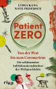 Cover-Bild zum Titel 'Patient Zero' von 'Nate Pedersen, Lydia Kang'