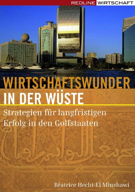 Wirtschaftswunder in der Wüste - Béatrice Hecht-El Minshawi