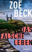 Cover-Bild zum Titel 'Das falsche Leben' von 'Zoë Beck'