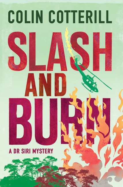 Slash and Burn - Colin Cotterill