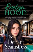Cover-Bild zum Titel 'The Defiant Seamstress' von 'Evelyn Hood'