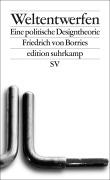 Cover-Bild zum Titel 'Weltentwerfen' von 'Friedrich Von Borries'