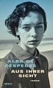 Aus ihrer Sicht - Alba de Céspedes