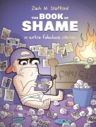 Cover-Bild zum Titel 'The Book of Shame: An Extra Fabulous Collection' von 'Zach M Stafford'