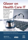 Cover-Bild zum Titel 'Glaser on Health Care IT' von 'John P. Glaser'