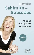 Cover-Bild zum Titel 'Gehirn an - Stress aus' von 'Heidrun Link'