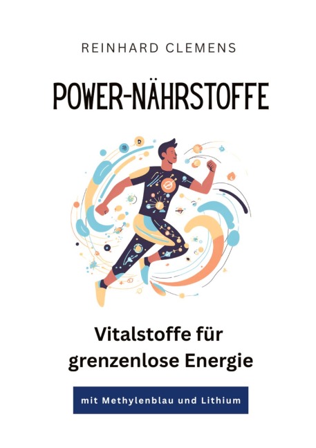Power-Nährstoffe - Reinhard Clemens