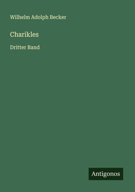 Charikles - Wilhelm Adolph Becker