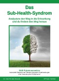 Cover-Bild zum Titel 'Das Sub-Health-Syndrom' von 'Karin Voit-Bak, Richard Straube'