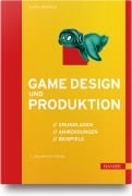 Game Design und Produktion - Gunther Rehfeld