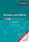 Formeln und Werte - Formelsammlung bis Klasse 10 - Lutz Engelmann, Christine Ernst, Sonja Huster, Günter Liesenberg, Lothar Meyer
