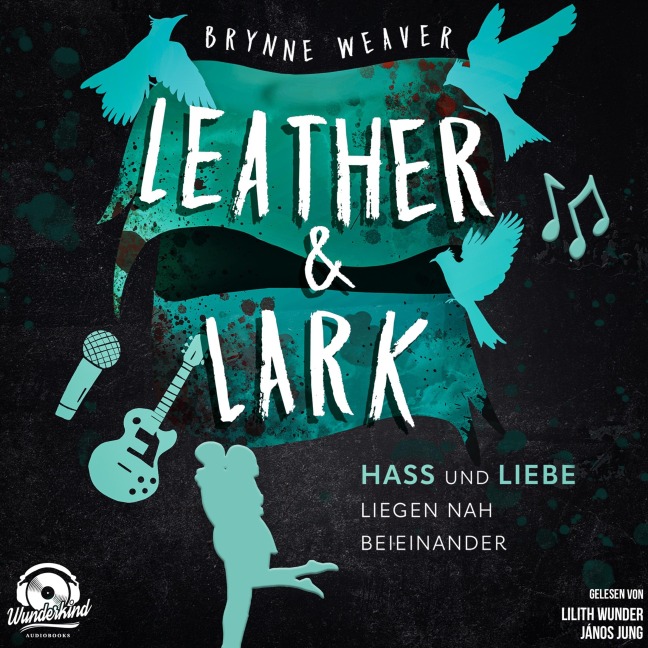 Leather & Lark - Hass und Liebe liegen nah beieinander - Brynne Weaver