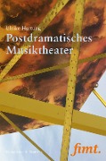 Cover-Bild zum Titel 'Postdramatisches Musiktheater' von 'Ulrike Hartung'