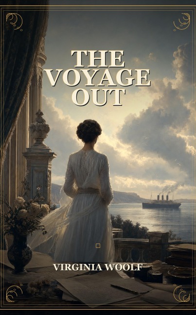 The Voyage Out - Virginia Woolf