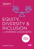 Equity, Diversity and Inclusion for Nursing Associates - Jacqueline Chang