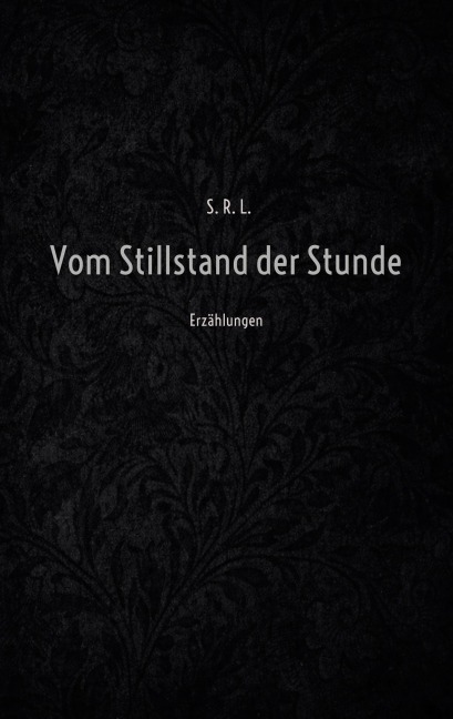 Vom Stillstand der Stunde - Stefanie Lippl