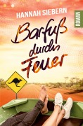 Cover-Bild zum Titel 'Barfuß durchs Feuer' von 'Hannah Siebern'