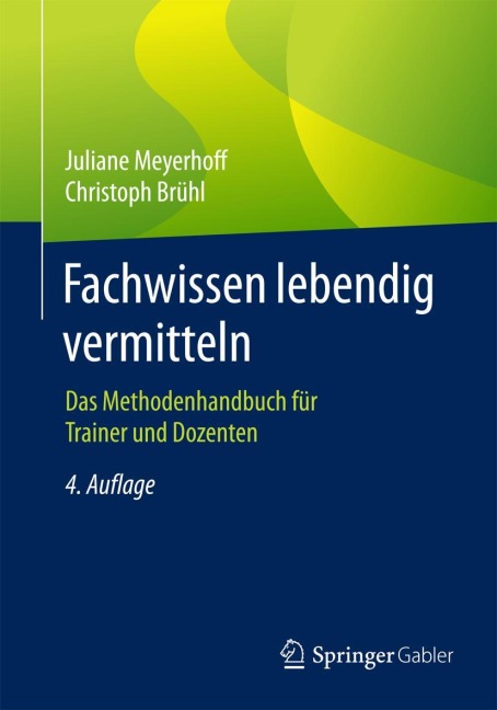 Fachwissen lebendig vermitteln - Christoph Brühl, Juliane Meyerhoff