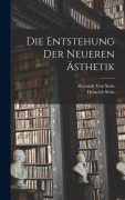 Cover-Bild zum Titel 'Die Entstehung Der Neueren Ästhetik' von 'Heinrich Von Stein, Heinrich Stein'