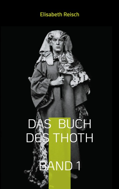 Das  Buch des Thoth von Aleister Crowley - Elisabeth Reisch