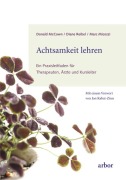 Cover-Bild zum Titel 'Achtsamkeit lehren' von 'Donald Mc Cown, Diane Reibel, Marc S. Micozzi'