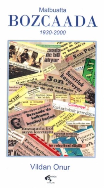 Matbuatta Bozcaada 1930 - 2000 - Vildan Onur