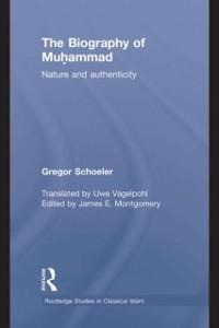 The Biography of Muhammad - Gregor Schoeler