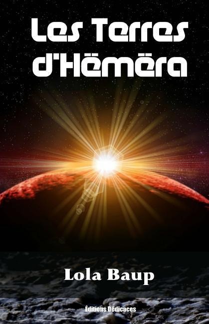 Les Terres d'Hëmëra - Lola Baup, Thierry Rollet