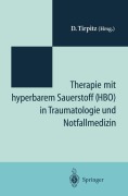 Cover-Bild zum Titel 'Therapie mit hyperbarem Sauerstoff (HBO) in der Traumatologie und Notfallmedizin' von ''