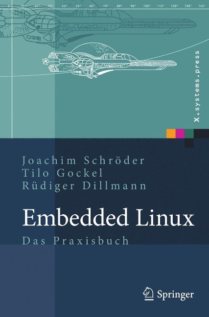 Embedded Linux - Joachim Schröder, Tilo Gockel, Rüdiger Dillmann