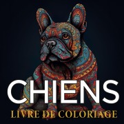 Cover-Bild zum Titel 'Chiens livres de coloriage' von 'Zen Color'
