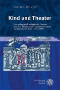 Cover-Bild zum Titel 'Kind und Theater' von 'Nadine J. Schmidt'